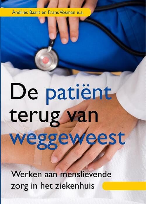 Foto van De patiënt terug van weggeweest - andries baart, frans vosman - paperback (9789088505430)