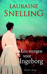 Foto van Een morgen voor ingeborg - lauraine snelling - ebook (9789023930280)