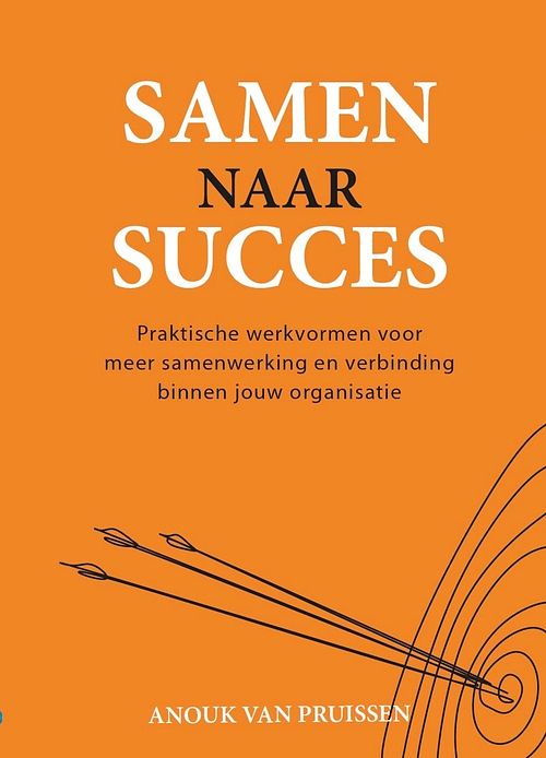 Foto van Samen naar succes - anouk van pruissen - ebook