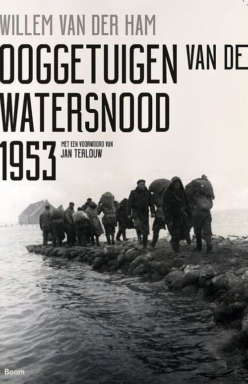 Foto van Ooggetuigen van de watersnood 1953 - willem van der ham - ebook (9789024420421)