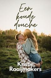 Foto van Een koude douche - kristie raaijmakers - ebook