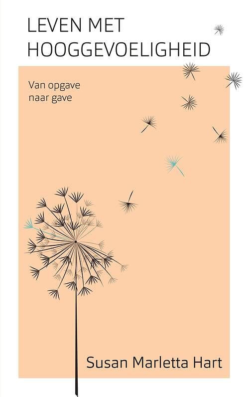 Foto van Leven met hooggevoeligheid - susan marletta-hart - ebook (9789025907006)