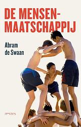 Foto van De mensenmaatschappij - abram de swaan - paperback (9789044650587)