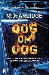 Foto van Oog om oog - m.j. arlidge - paperback (9789022599594)