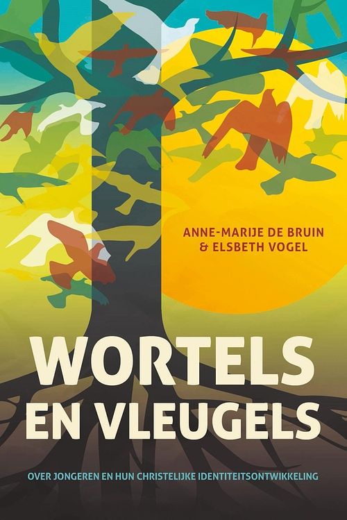 Foto van Wortels en vleugels - anne-marije de bruin-wassinkmaat, elsbeth vogel - ebook