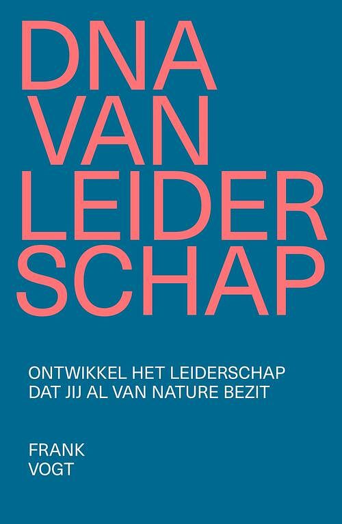 Foto van Dna van leiderschap - frank vogt - ebook (9789493282247)