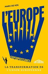 Foto van L'europe, superpuissance - marc de vos - ebook