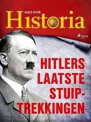 Foto van Hitlers laatste stuiptrekkingen - alles over historia - ebook