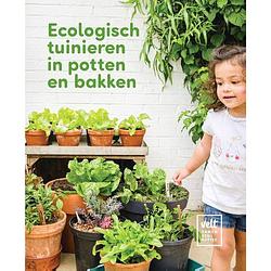 Foto van Ecologisch tuinieren in potten en bakken