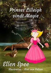 Foto van Prinses lilleigh vindt magie - ellen spee - ebook (9789462170537)