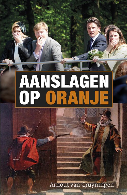 Foto van Aanslagen op oranje - arnout van cruyningen - ebook (9789059778313)