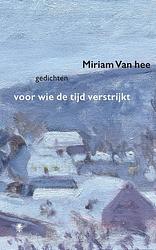 Foto van Voor wie de tijd verstrijkt - miriam van hee - paperback (9789403183619)