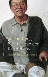 Foto van Notities van een theoreticus - shi tiesheng - paperback (9789028233041)