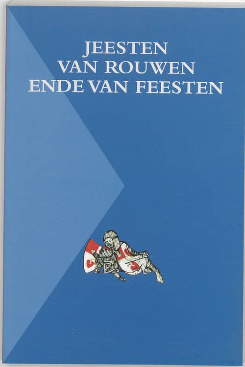 Foto van Jeesten van rouwen ende van feesten - paperback (9789065500489)