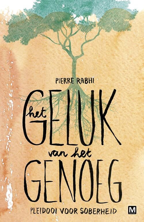 Foto van Het geluk van het genoeg - pierre rabi - ebook (9789460687815)