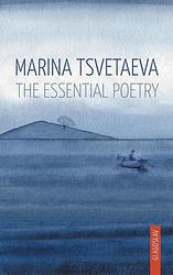 Foto van The essential poetry - marina tsvetaeva - ebook (9781784379605)