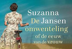 Foto van De omwenteling - suzanna jansen - dwarsligger (9789049808723)