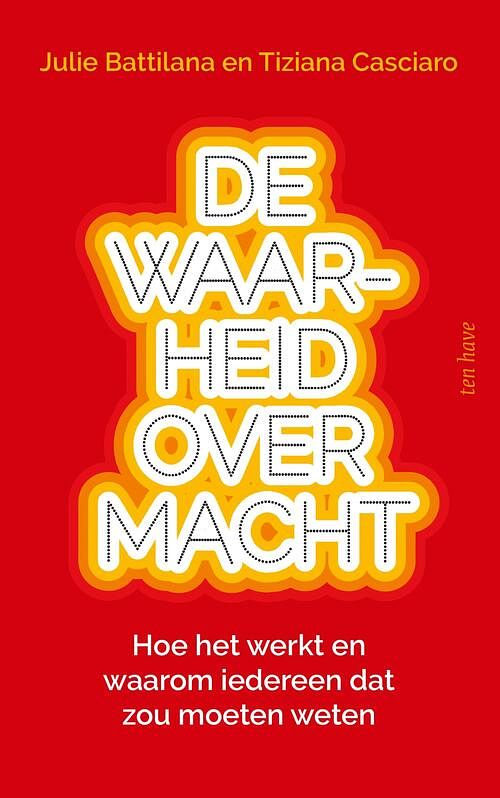 Foto van De waarheid over macht - julie battilana, tiziana casciaro - ebook (9789025908287)