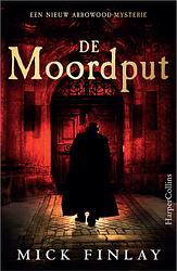 Foto van De moordput - mick finlay - ebook (9789402757804)