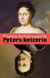 Foto van Peters keizerin ii - kristina sabaliauskaitė - paperback (9789044651508)