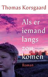 Foto van Als er iemand langs zou komen - thomas korsgaard - ebook