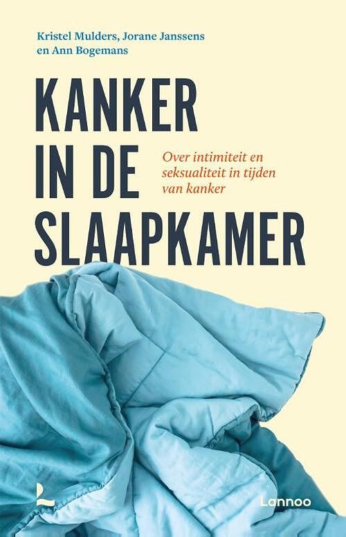 Foto van Kanker in de slaapkamer - ann bogemans, jorane janssens, kristel mulders - paperback (9789401496957)