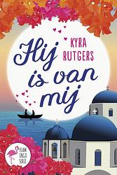 Foto van Hij is van mij! - kyra rutgers - ebook (9789020536799)