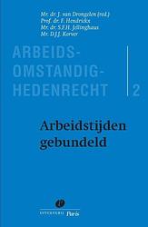 Foto van Arbeidsomstandighedenrecht - d.j.j. korver, f. hendrickx, s.f.h. jellinghaus - ebook (9789490962500)