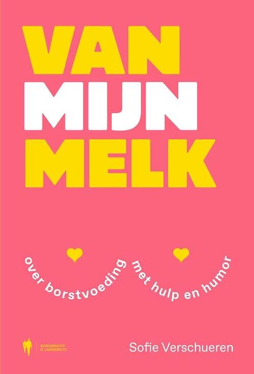 Foto van Van mijn melk - sofie verschueren - paperback (9789463939508)