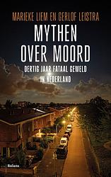 Foto van Mythen over moord - marieke liem, gerlof leistra - ebook