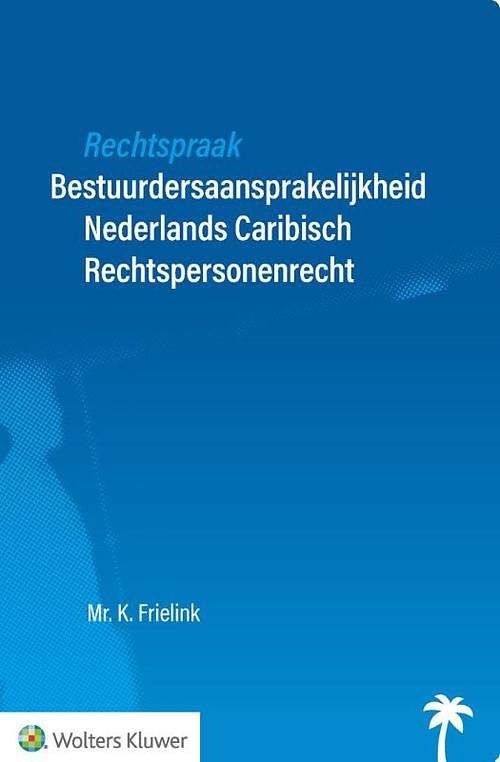 Foto van Rechtspraak bestuurdersaansprakelijkheid - paperback (9789013158823)