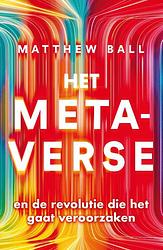 Foto van Het metaverse - matthew ball - ebook (9789044934557)