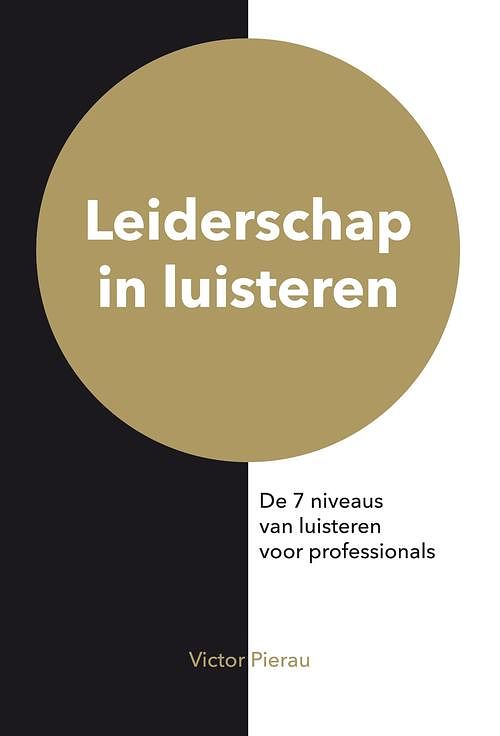 Foto van Leiderschap in luisteren - victor pierau - ebook (9789492595171)