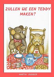 Foto van Zullen we een teddy maken? - martin oudbier - paperback (9789464657456)