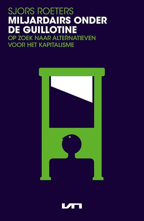 Foto van Miljardairs onder de guillotine - sjors roeters - ebook (9789044934083)