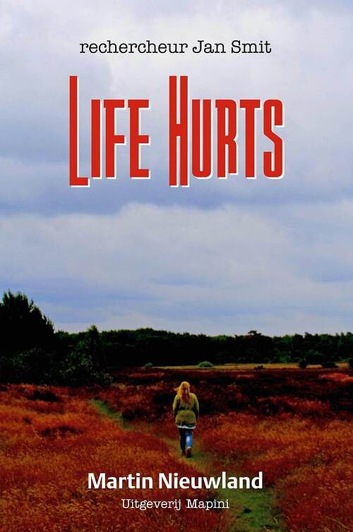 Foto van Life hurts - martin nieuwland - ebook (9789492561015)