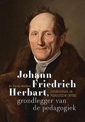 Foto van Johann friedrich herbart, grondlegger van de pedagogiek - carlos martens - paperback (9789463014236)