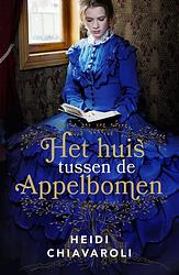 Foto van Het huis tussen de appelbomen - heidi chiavaroli - ebook (9789029731546)