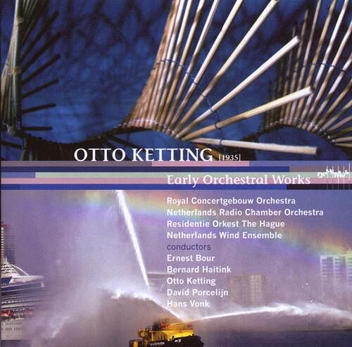 Foto van Ketting: early orchestral works - cd (8711801101866)