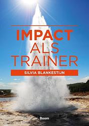 Foto van Impact als trainer - silvia blankestijn - ebook (9789461275035)