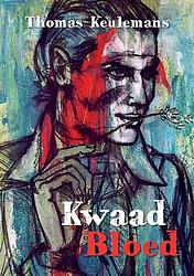 Foto van Kwaad bloed - thomas keulemans - paperback (9789463459051)