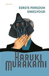 Foto van Eerste persoon enkelvoud - haruki murakami - paperback (9789025475512)