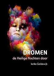 Foto van Dromen, de heilige nachten door - ienke goldewijk - paperback (9789493288355)