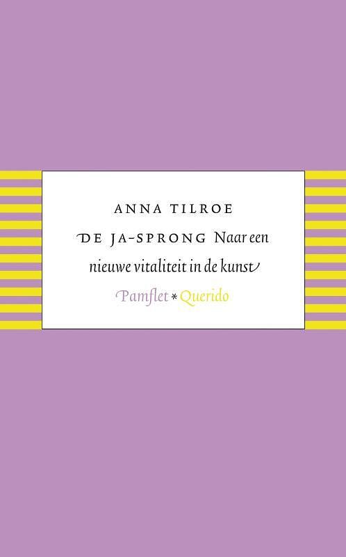 Foto van De ja-sprong (pod) - anna tilroe - paperback (9789021437330)