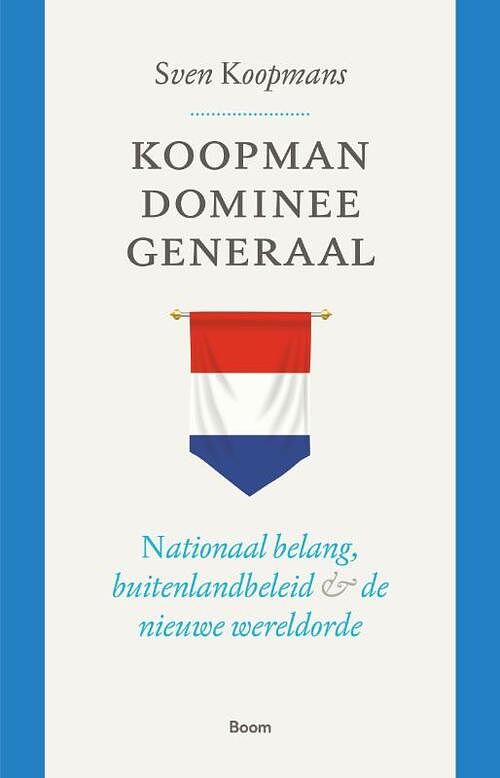 Foto van Koopman, dominee, generaal - sven koopmans - paperback (9789024438426)