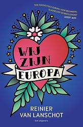 Foto van Wij zijn europa - reinier van lanschot - ebook