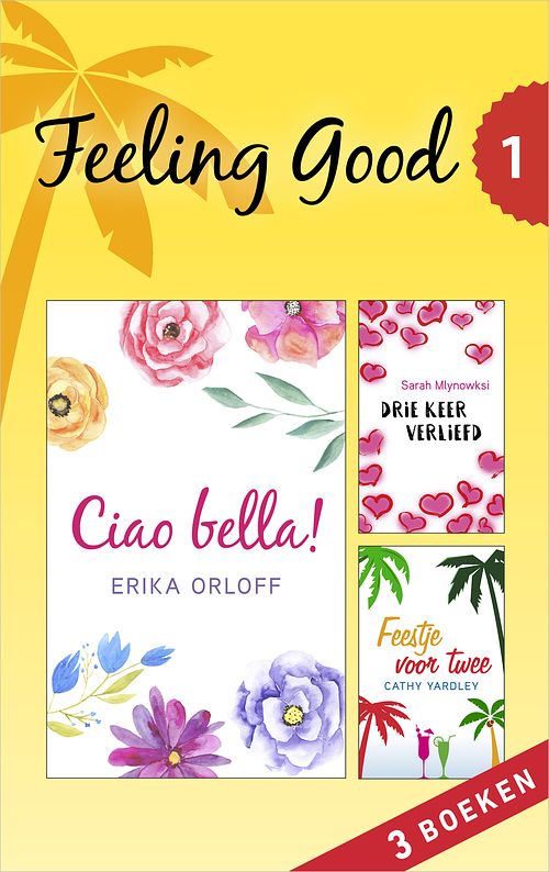 Foto van Feeling good 1 (3-in-1) - cathy yardley, erika orloff, sarah mlynowski - ebook (9789402754063)