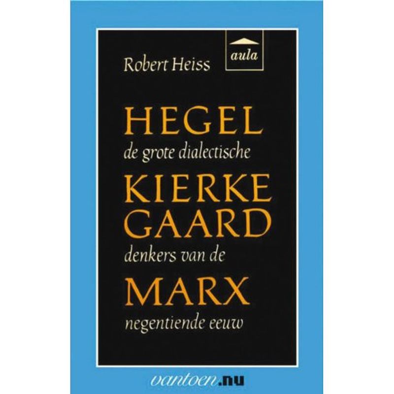 Foto van Hegel, kierkegaard, marx - vantoen.nu