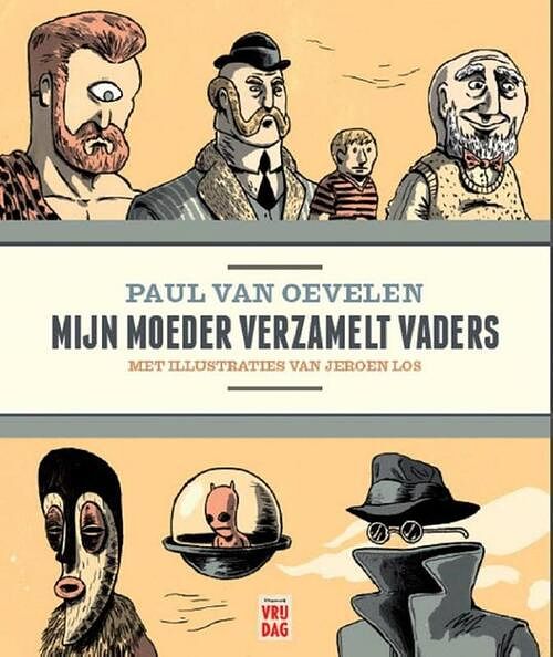 Foto van Mijn moeder verzamelt vaders - paul van oevelen - ebook (9789460012266)