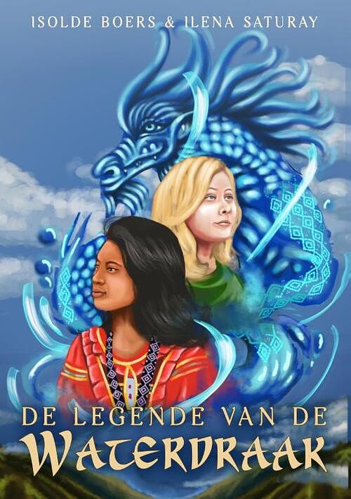 Foto van De legende van de waterdraak - ilena saturay, isolde boers - hardcover (9789493265158)